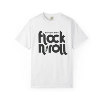 Precious Byrd Classic "Flock N' Roll" T-Shirt
